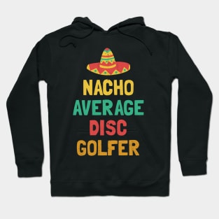 Not Your Average Disc Golfer Hoodie